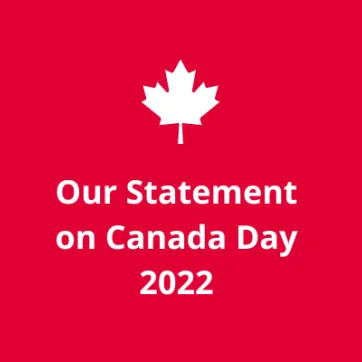 [Maple Leaf icon] Our Statement on Canada Day 2022