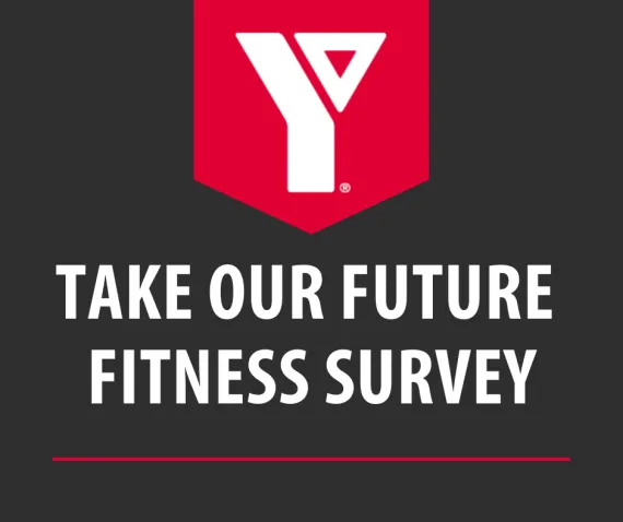 Take our Future Fitness survey.