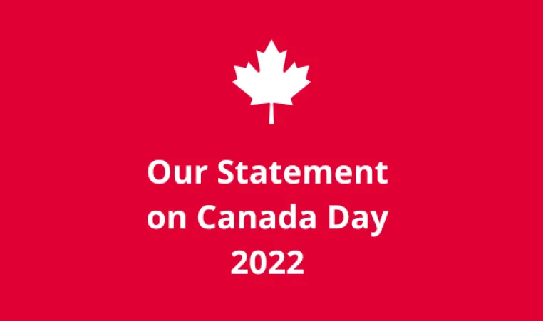 [Maple Leaf icon] Our Statement on Canada Day 2022