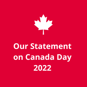 [Maple Leaf icon] Our Statement on Canada Day 2022