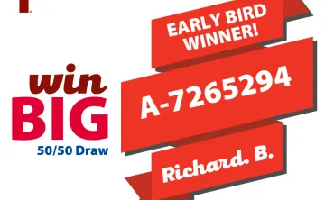 YMCA Win Big 50/50 Draw. Early Bird Winner! A-7265294 Richard B.