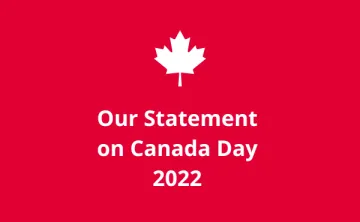[Maple Leaf icon] Our Statement on Canada Day 2022